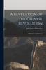 Libro A Revelation of the Chinese Revolution : a Retrospect and Forecast