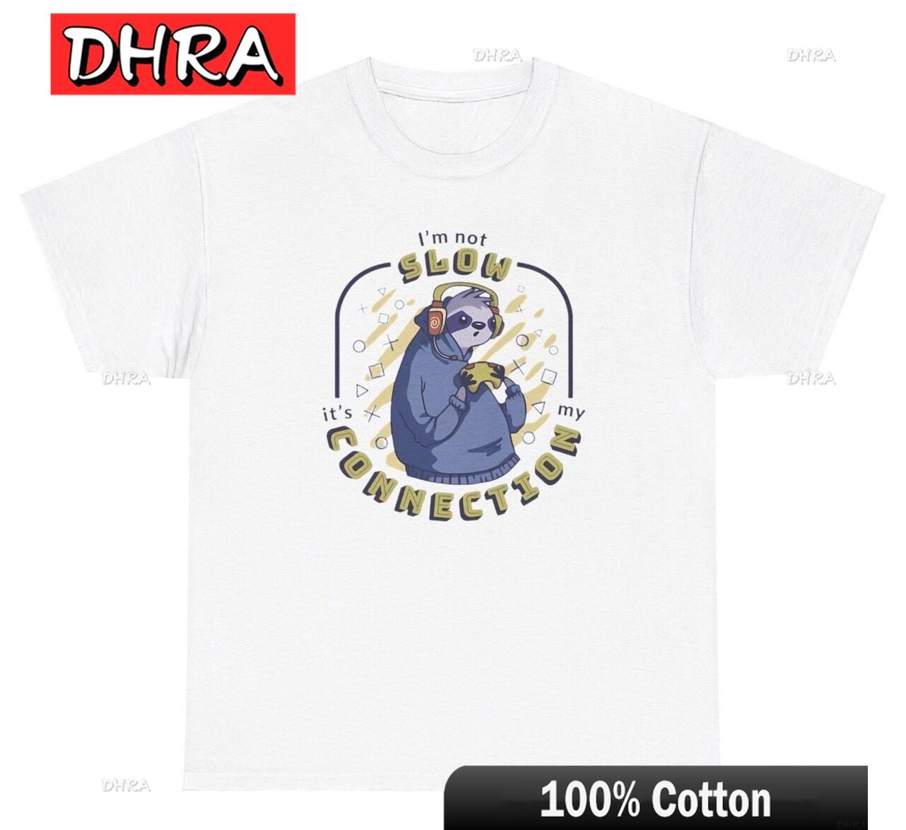 

I Am Not Slow Its My Connection Sloth Funny Gamer Dank Meme Ironic Tee Trendy Artistic Tshirts Chica College Style TShirt S