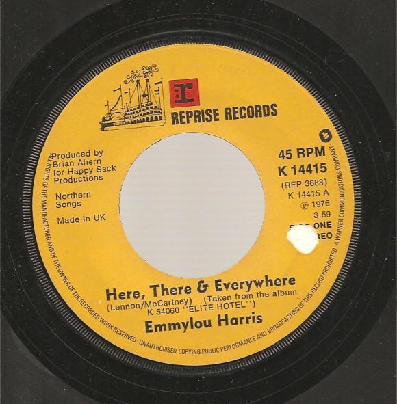 7inch Record EMMYLOU HARRIS - Here, There & Everywhere K14415 Reprise Records 1976 UK Pop Used
