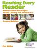 The Reaching Every Reader : Instructional Strategies In the Library for Grades K-5, 2nd Edition Book