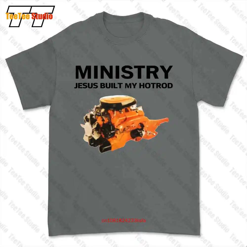 Ministry Jesus Built My Hotrod Tshirt Tee ZICX