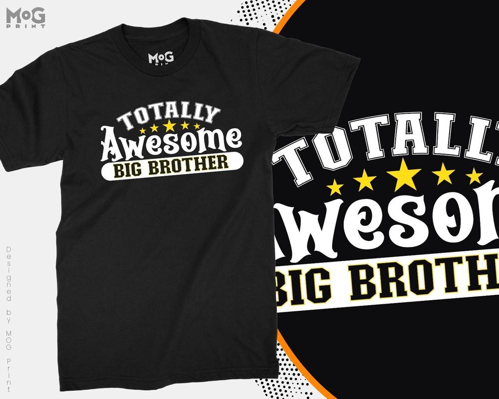 

Totally Awesome Big Brother Graphic Cotton T-shirt Gift Sibling Love Cute Tee XL