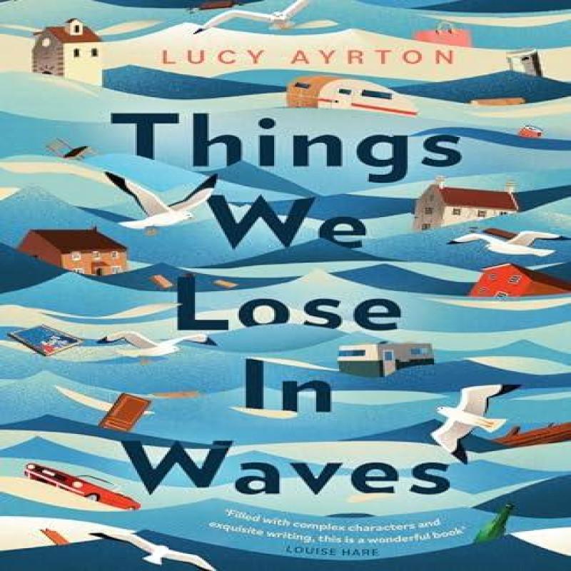 Things We Lose In Waves by Lucy Ayrton Paperback Book 9780349701899