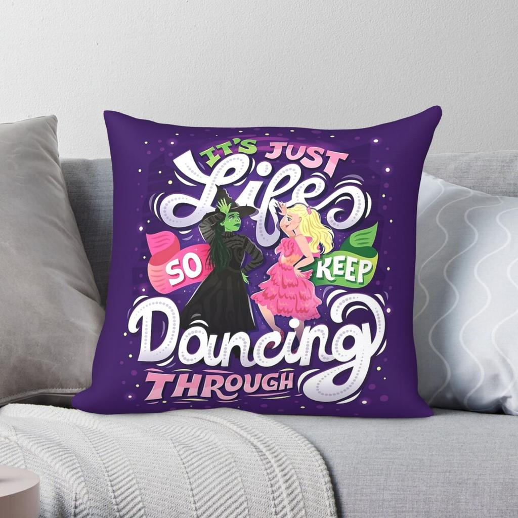 Wicked Dancing Through Life Square Pillowcase Polyester Linen Velvet Pattern Decorative Throw Pillow Case Sofa Cushion Case