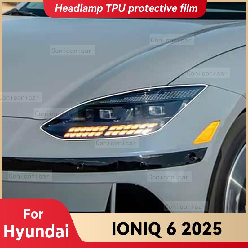 Für HYUNDAI IONIQ 6 2025 Autoscheinwerfer Transparent TPU Schutzfolie Frontlicht Tönung Farbwechsel