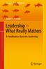 The Leadership - What Really Matters : A Handbook On Systemic Leadership Book