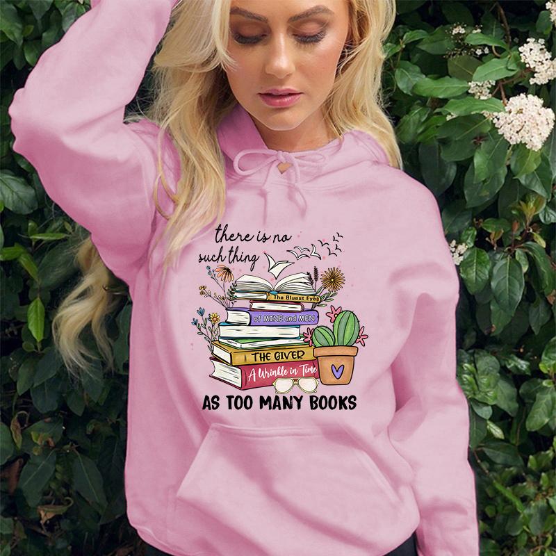 (Hochwertiger Hoodie)Heiße Verkäufe Es gibt so etwas wie zu viele Bücher nicht Sweatshirt Damen Fleece Lange Ärmel Persönlichkeit Pullover