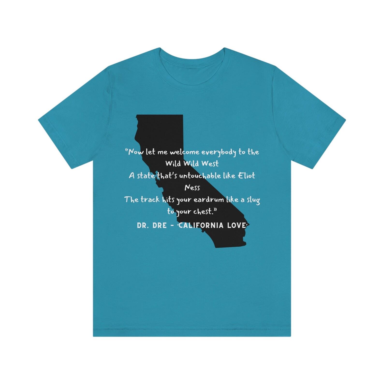 California Love Shirt, California Love, Tupac, Music Shirt, Music Tee, graphic Tee, Tee, Tee Shirt, T-Shirt S