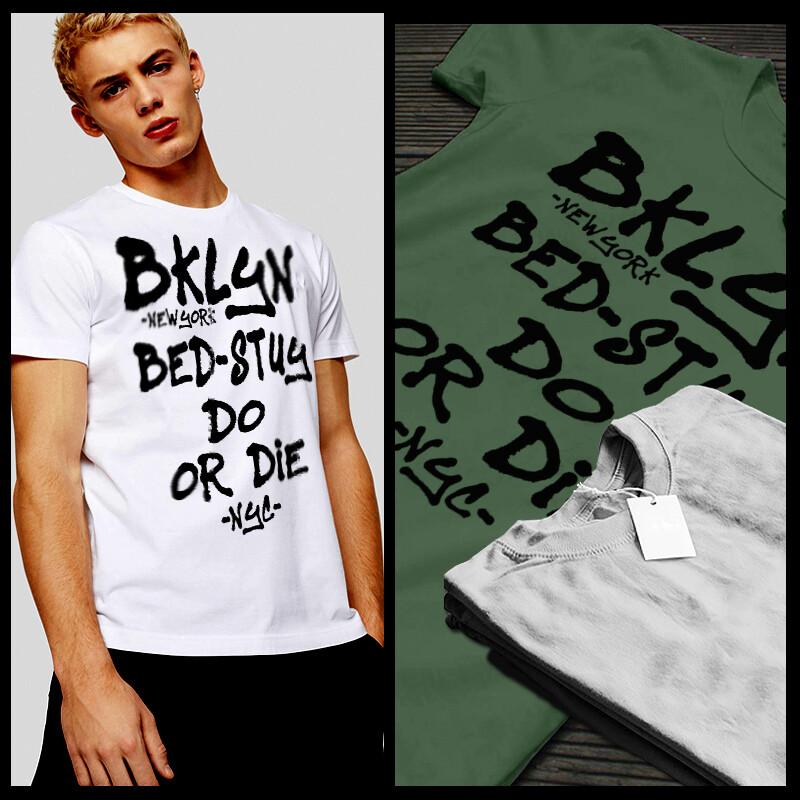 

Brooklyn New York T-Shirt NYC Bed-stuy do or die 90s hip hop boom bap rap tee 4XL