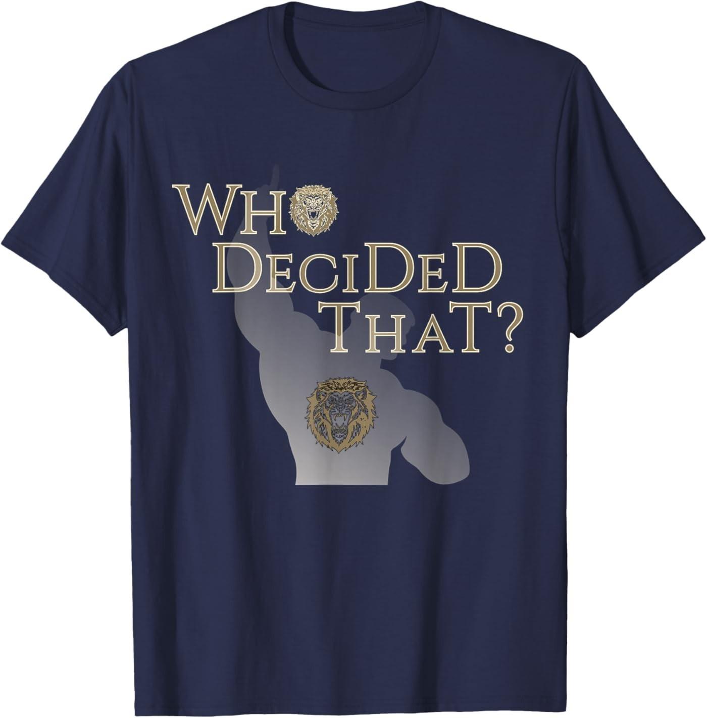 Who Decided That Funny Sarcastic Statement T-Shirt S разноцветный