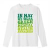 Retro Green Gradient In May We Wear Unisextal Health Awareness Print Casual T Shirt vintage Washed Slightly designer clothes