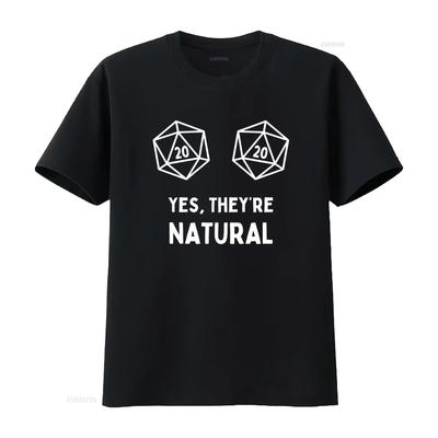 Yes Theyre Natural RPG D20 Dice T Shirt Perfect Funny for Tabletop Fans DnD Gamers Geek Humor Lovers Vintage Washed Stretched