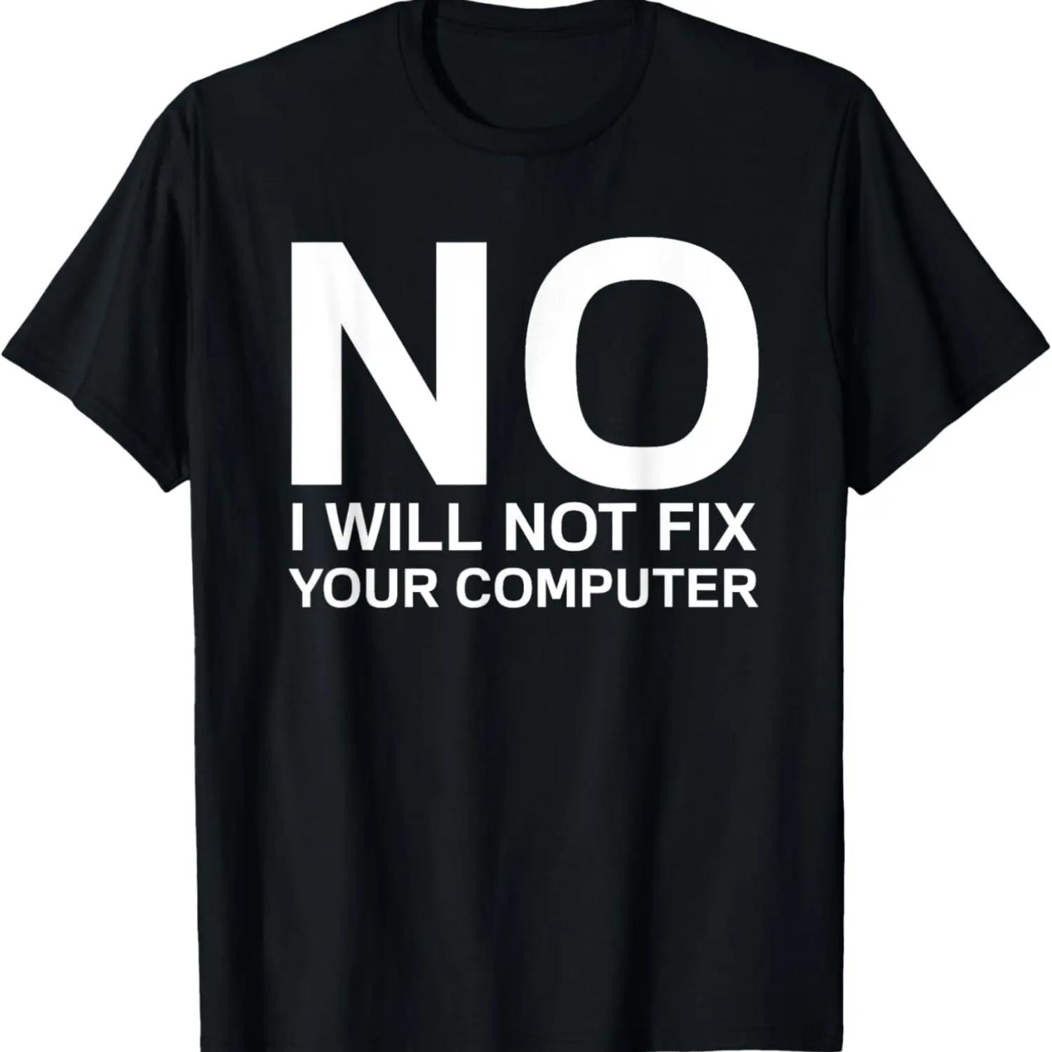 Funny Computer Support Turn It Off And On Again T-shirt S