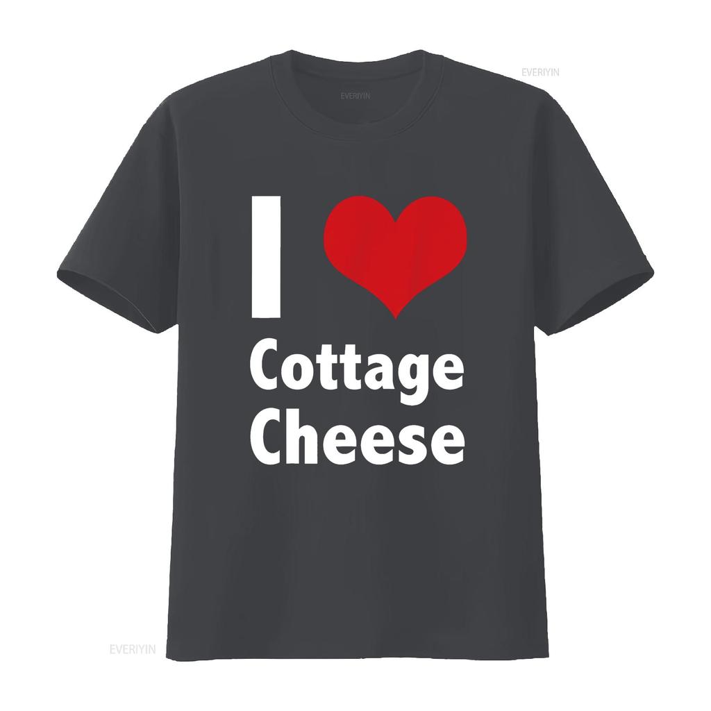 I Love Cottage Cheese T Shirt vintage Washed Breathable Unisex Top For Everyday Wear fashion Stretched Soft graphic streetwear