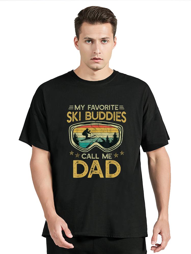 Vintage Skiing T-Shirt Father Day tshirt My Favorite Ski Buddies Call Me dad Graphic Short Sleeve Cotton Tshirt Unisex Tops Tees