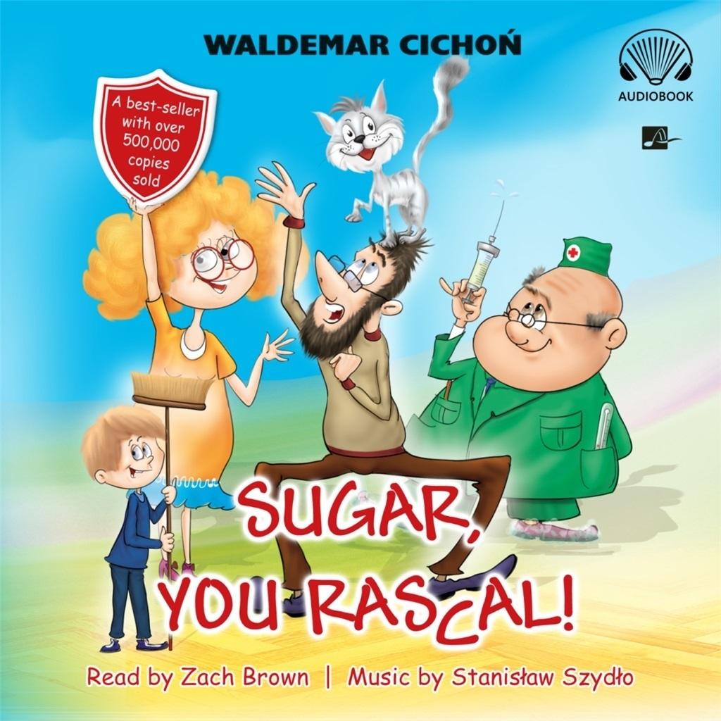 Sugar, You Rascal! Audiobook