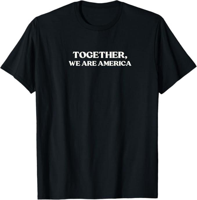 Together We are America Tee T-Shirt XXXL