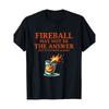 Herren "Fireball ist vielleicht nicht die Antwort" Grafik Baumwoll-T-Shirt - Lässig, Atmungsaktiv und Maschinenwaschbar, Perfekt für Alle Jahreszeiten