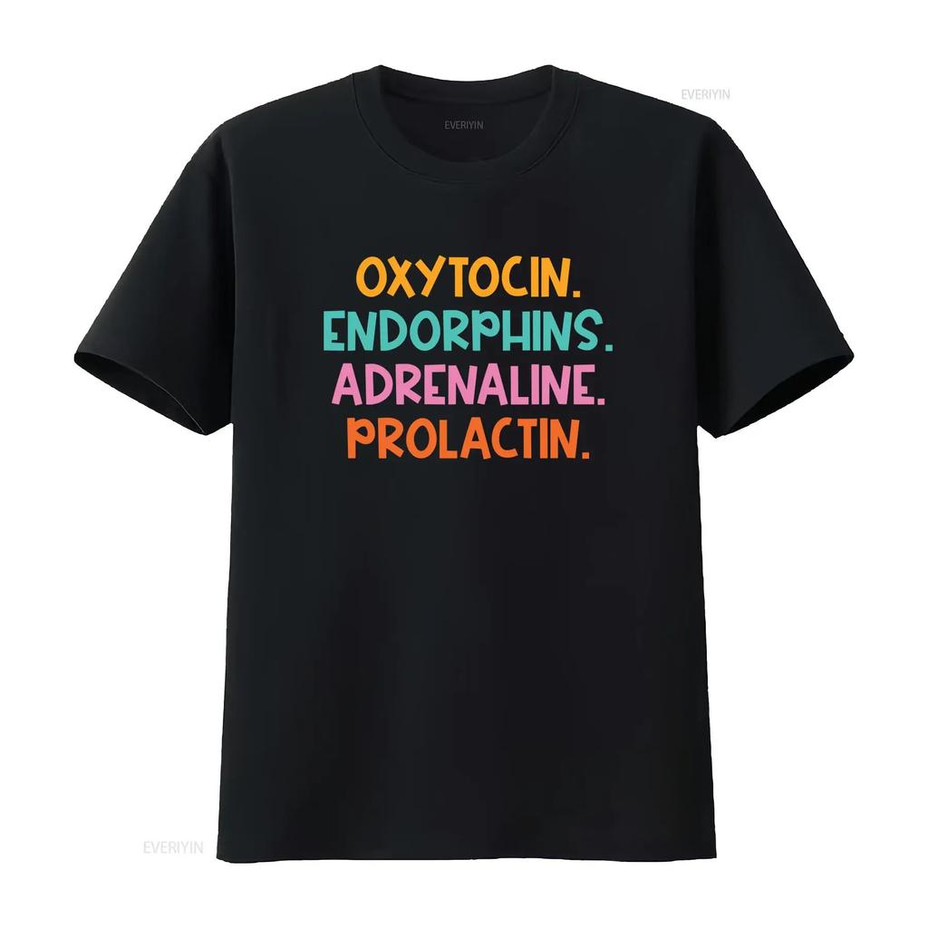 Oxytocin Endorphins Adrenaline Prolactin Hormones Midwife Doula Funny Happiness Birth Worker Appreciation T Shirt vintage