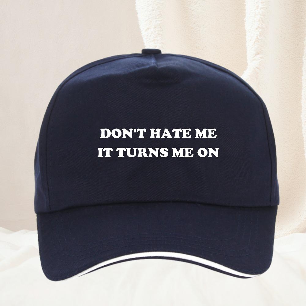 Dont Hate Me It Turns Me On Baseball Cap Outdoor Hunting Camping Adjustable Dad Unisex Women Vintage Sun Visors Snapback Cap