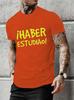 Funny Spanish Sayings Phrase Have Studied T Shirt Top Graphic Unisex Clothing Streetwear Short Sleeve Style Tshirt Birthday Gifts