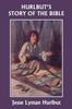 Livro Hurlbut's Story of the Bible, Original Edition (Yesterday's Classics)