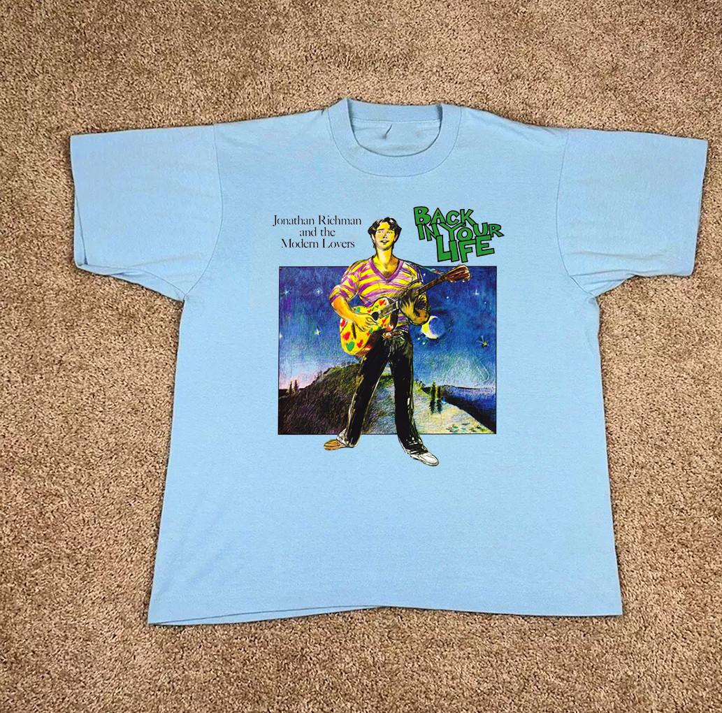 Jonathan Richman & The Modern Lovers Back In Your Life T Shirt Full Size S-5XL S