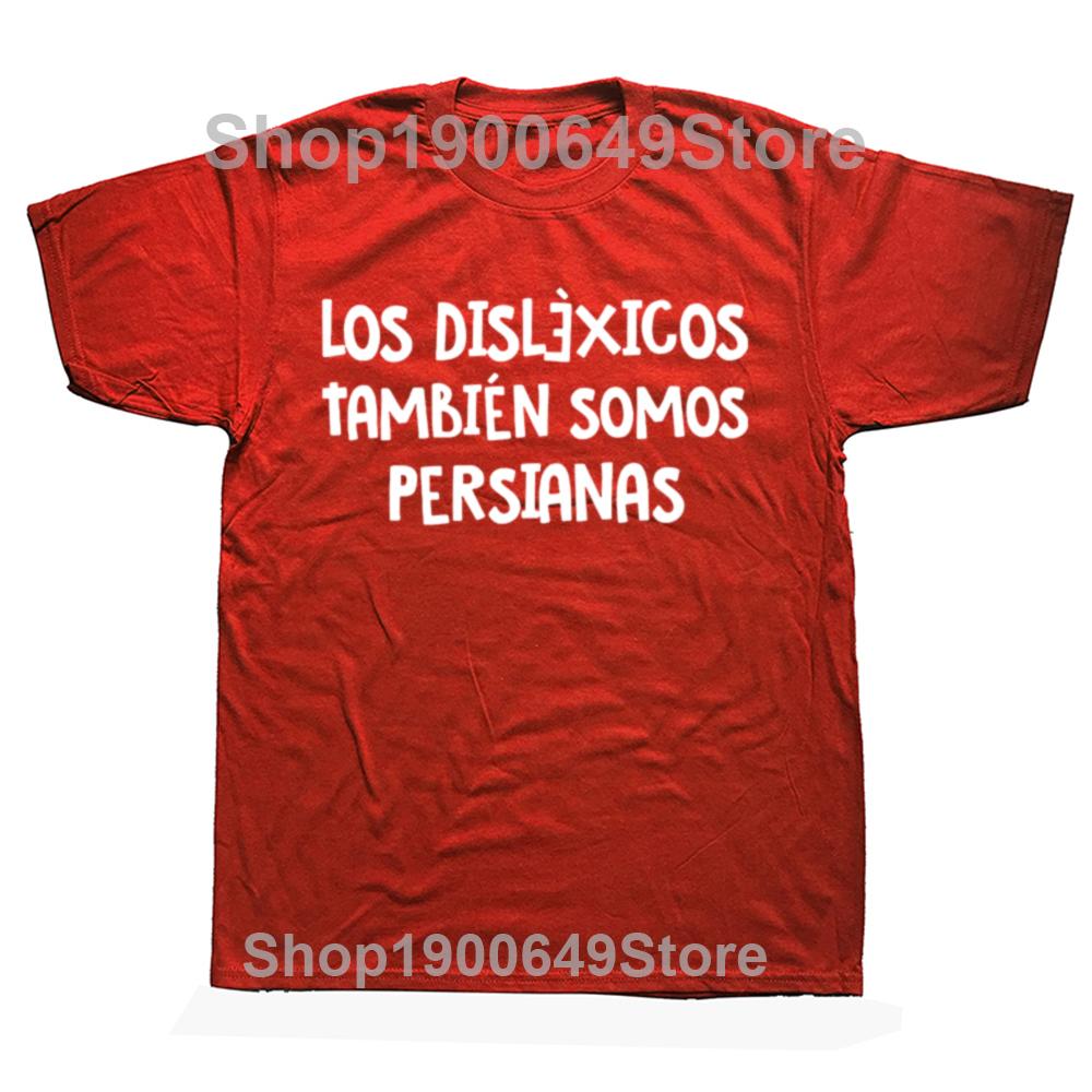 Funny People With Reading Disabilities Are Also Blind T Shirt Spanish Men Fashion Casual Oversized Tshirt Cotton Loose TShirt S