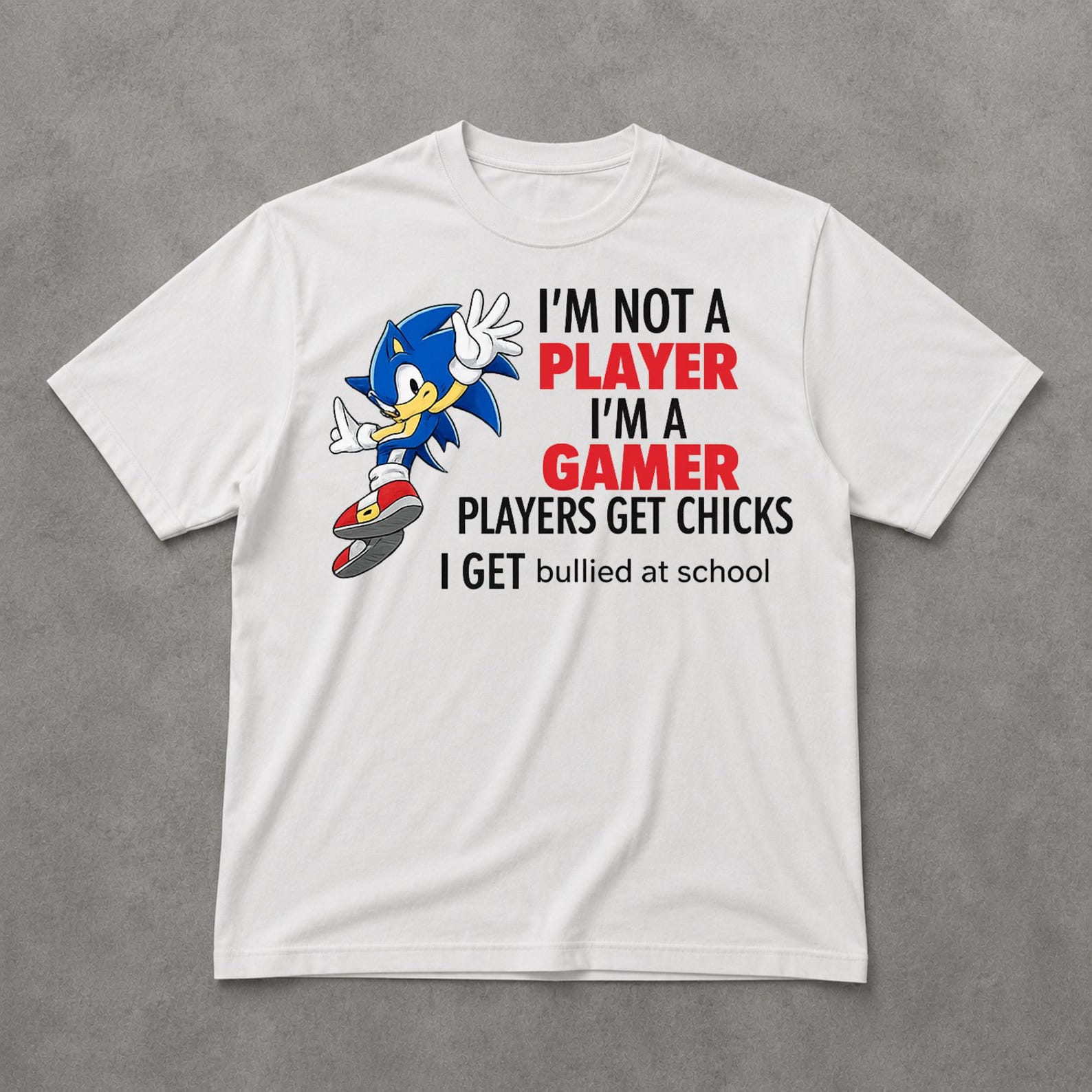 I m Not A Player I m A Gamer Tee, Funny Internet Gaming Shirt, Meme Humor Graphic T Shirt 4XL