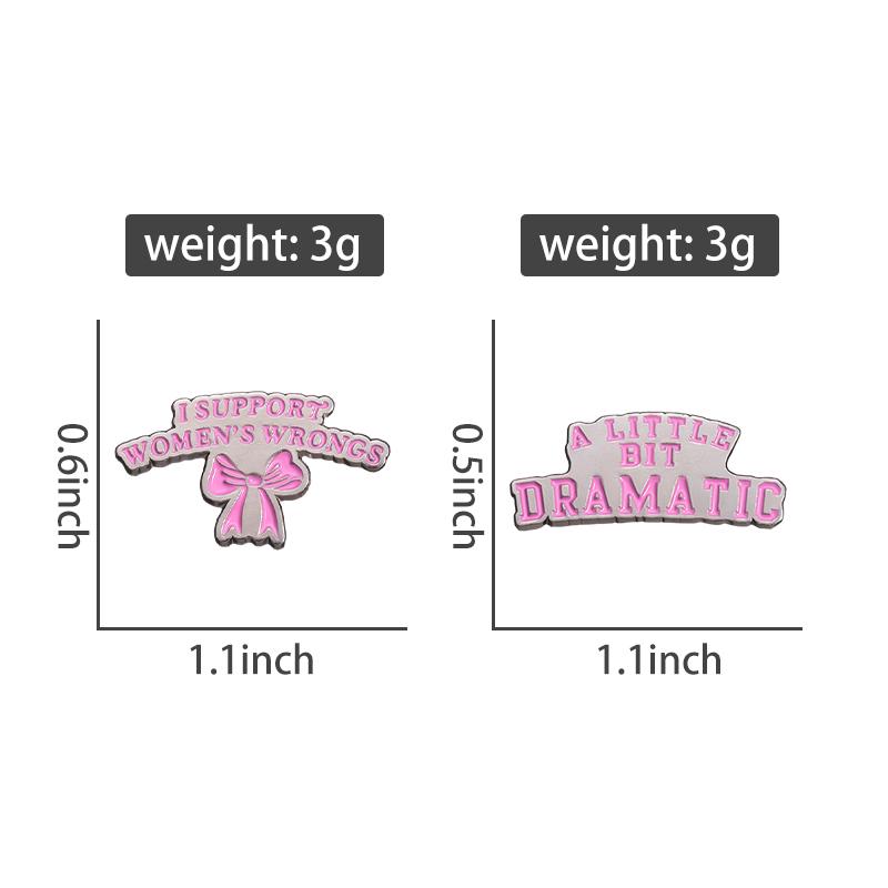 Female Power Enamel Pins Custom Pink Bow Brooches Lapel Badges A LITTLE BIT DRAMATIC Jewelry Gift for Friends