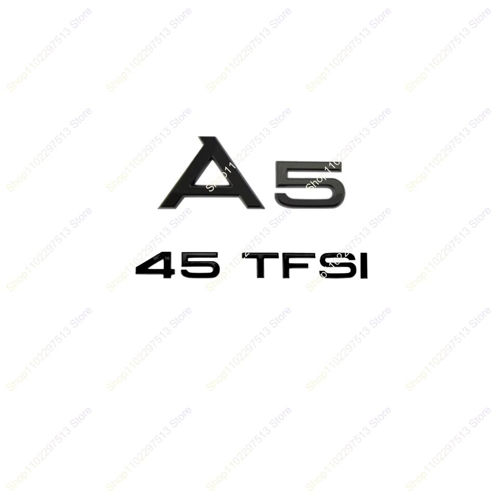 Glossy Black 3D Letters Emblem For A5 Series 2.0T TDI TFSI 35TFSI 40TFSI 45TFSI 2.0TDI 3.0TDI NGHXDR0 Car Trunk Logo Sticker Accessories