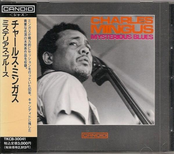

CD CHARLES MINGUS - Mysterious Blues TKCB30041 Candid 1990 Japan ObiJazz Used