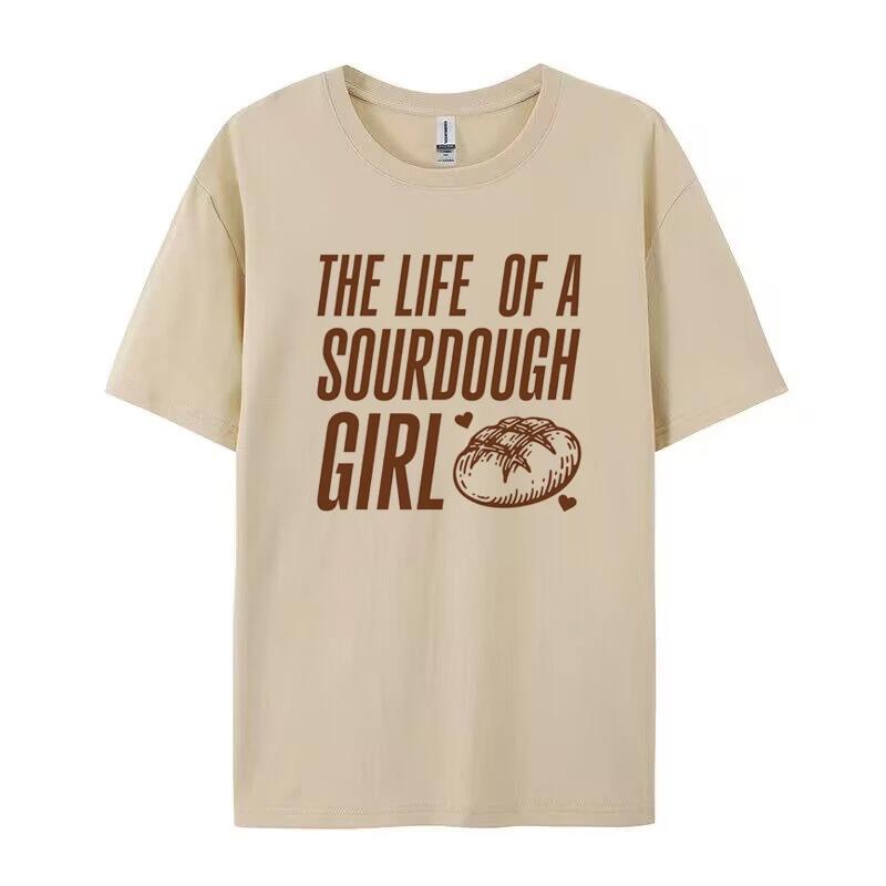 

Life of a Sourdough Girl Trendy Funny T Shirt Bread Baking TShirt Cute Aesthetic Foodie Tshirts Women Short Sleeve Loose Tops 4XL