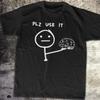 31 Funny Please Use Your Brain Unisex Heavy Cotton Tee - Humorous Shirt for Thi Unisex T-Shirt
