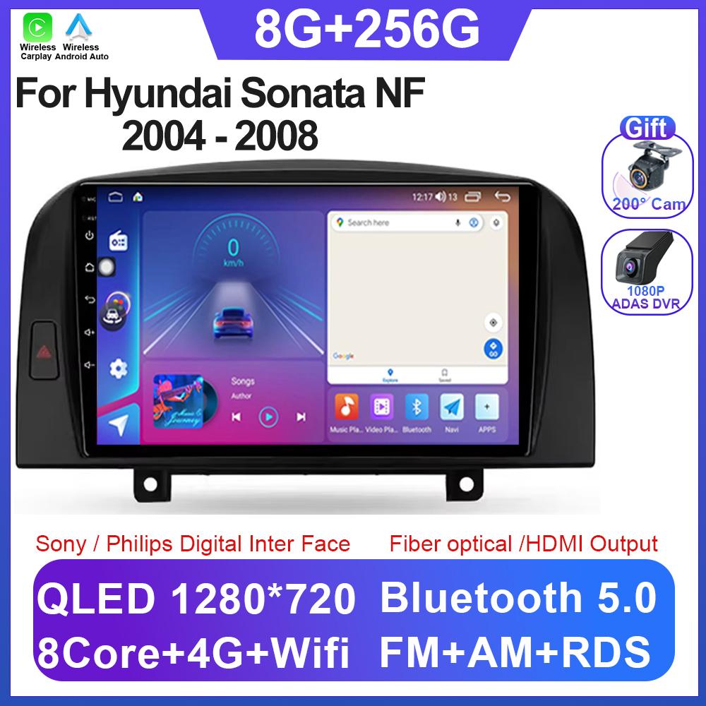 Android 14 For Hyundai Sonata NF 2004 - 2008 Android Radio Stereo Video Wireless Carplay Navigation Multimedia DSP 5G WIFI BT
