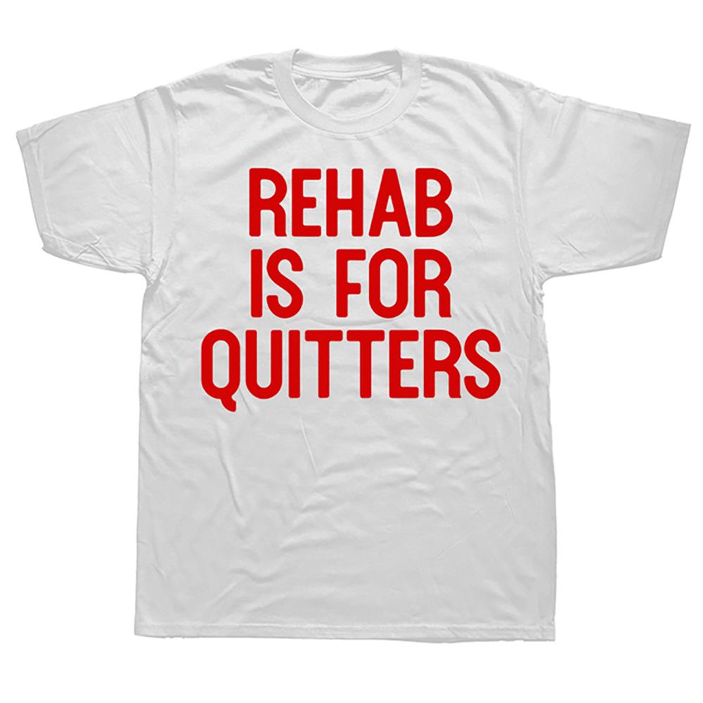 

2023New Men s Clothing Rehab Is For Quitters T Shirts Short Sleeve Summer Style T-shirt Mens Clothing #912041 S