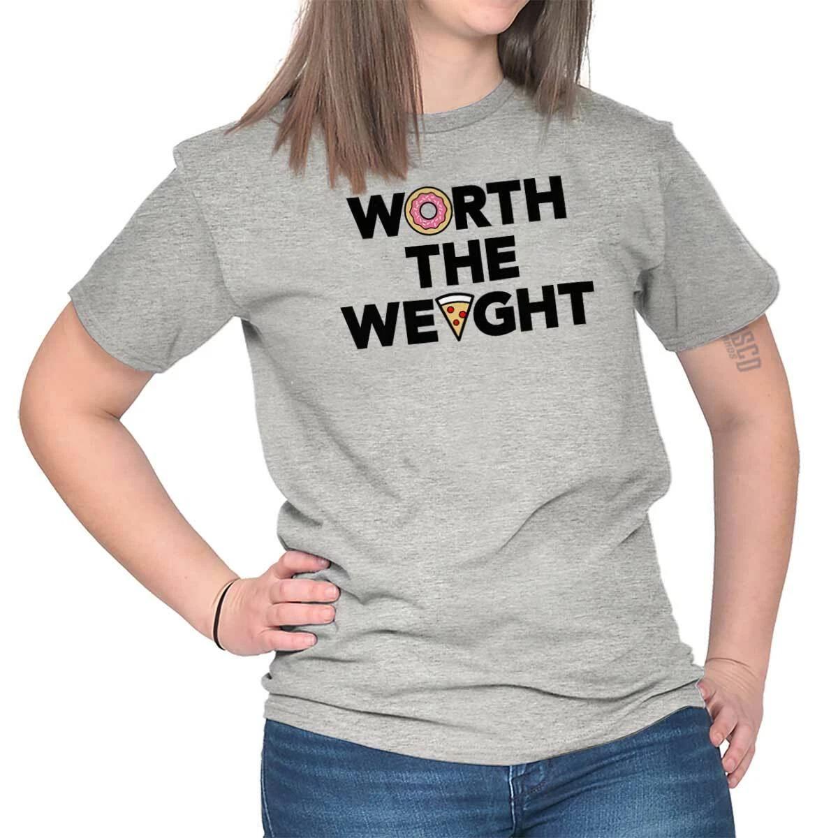 Funny Junk Food Humor Worth The Weight Joke Womens or Mens Crewneck T Shirt Tee L