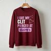 I Got My Clit Pierced At Claire’s Pink Heart Graphic Sweatshirt Funny Slogan Print Pullover Novelty Streetwear Casual Sweatshirt
