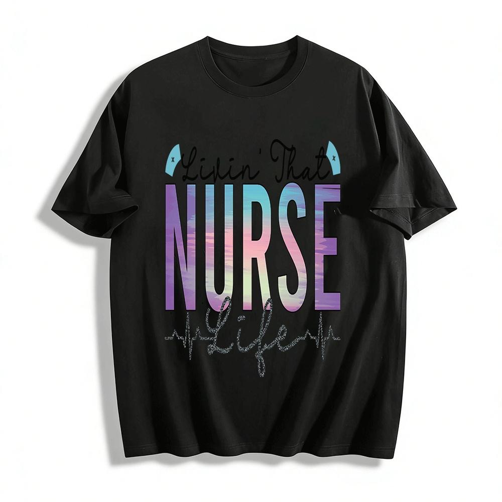 Gradient Color Living That Nurse Life Graphic Casual T-Shirt Pure cotton T-shirt XXS