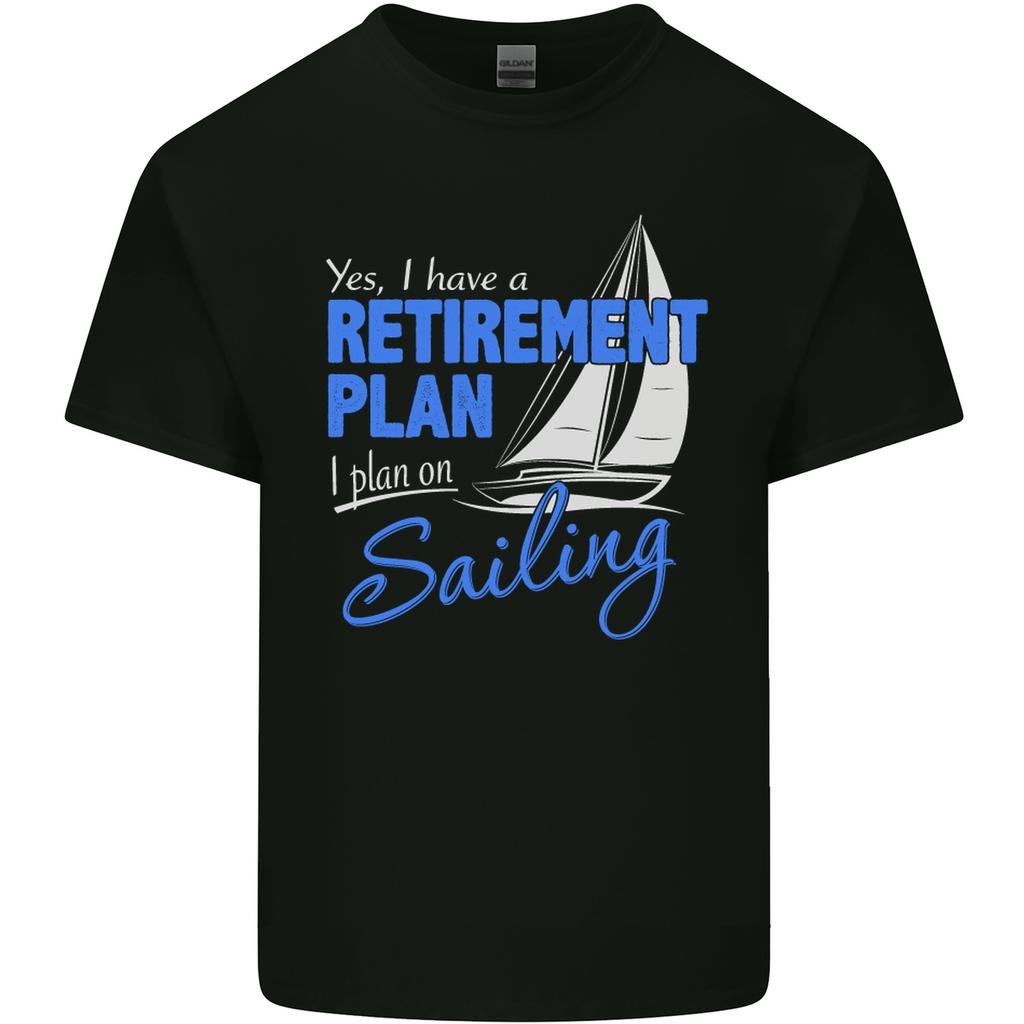 RetireUnisext Plan Sailing Sailor Boat Funny Unisexs Light Cotton TShirt