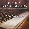 Unlocked by Karen Kingsbury Paperback Book 9780310342540