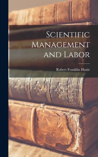 The Scientific Management and Labor Book