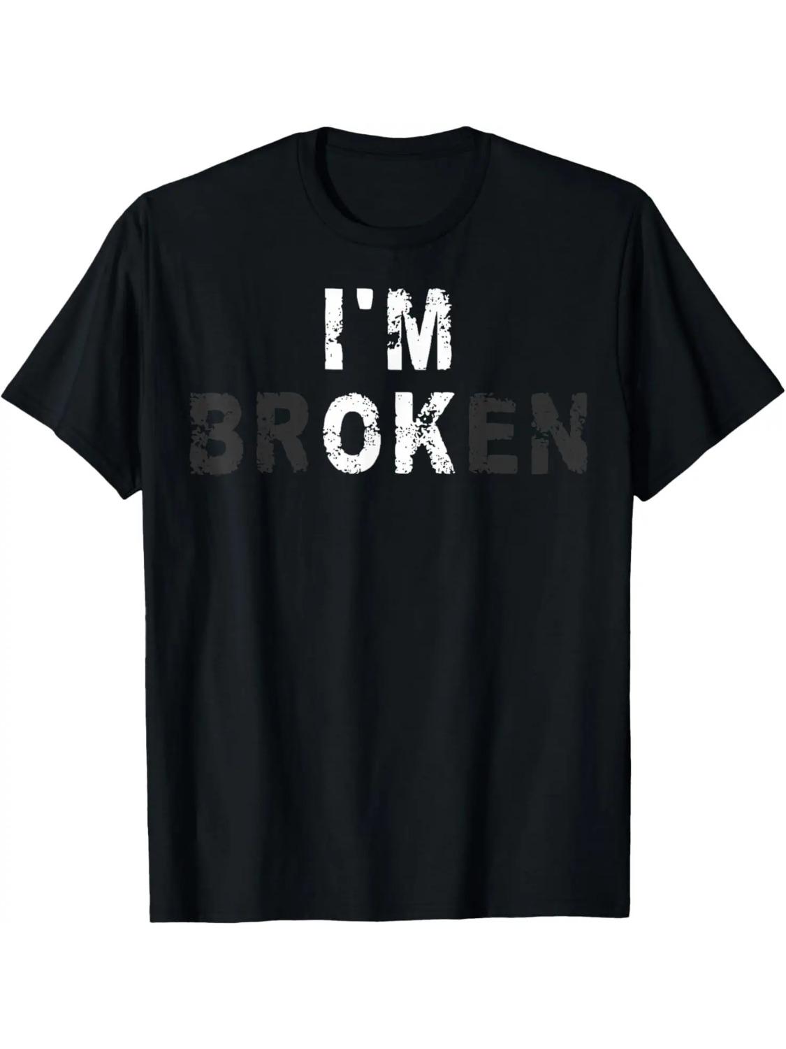 Im Ok Invisible Illness Unisextal Health Awareness Im Broken TShirt Custom Printed Graphic T Shirts Unisexs Camiseta Hombre S