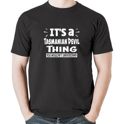 Tasmanian Devil Thing You Wouldn't Understand Aninal Lovers T-Shirt Sweatshirt Hoodie Tanktop for Men Women Kids Black