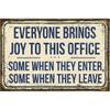 Retro Funny Office Tin Sign Metal Poster Vintage Wall Décor, Everyone Brings Joy To This Office, Humor Wall Art Decor Cute Decor