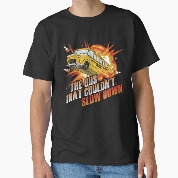 The Bus That Couldnt Slow Down Movie Classic T Made In Usaaus Tshirt S2xl S