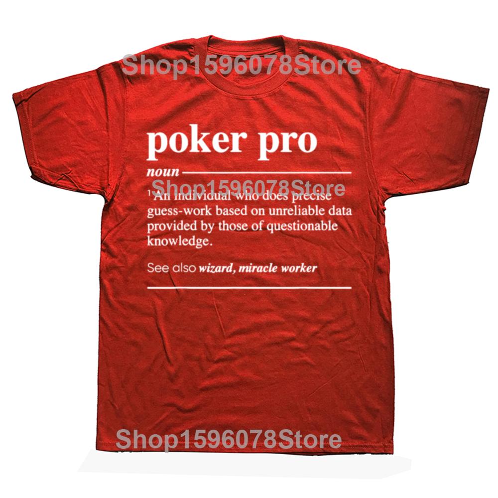 

Poker Pro Definition Funny Noun Graphic T Shirts Men Pure Cotton Humor Streetwear Tee Shirt Short Sleeve Unisex Loose Clothing S