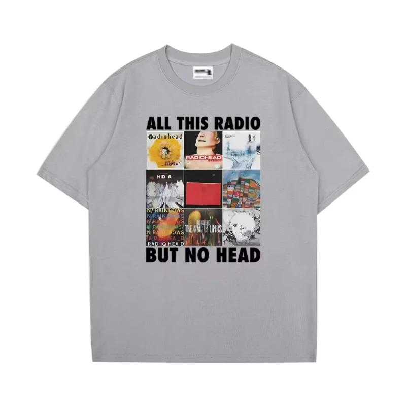 All This Radio But No Head Printed Men's Women T Shirt Radiohead Rock Band Short Sleeve T-shirts Loose Hip Hop Streetwear