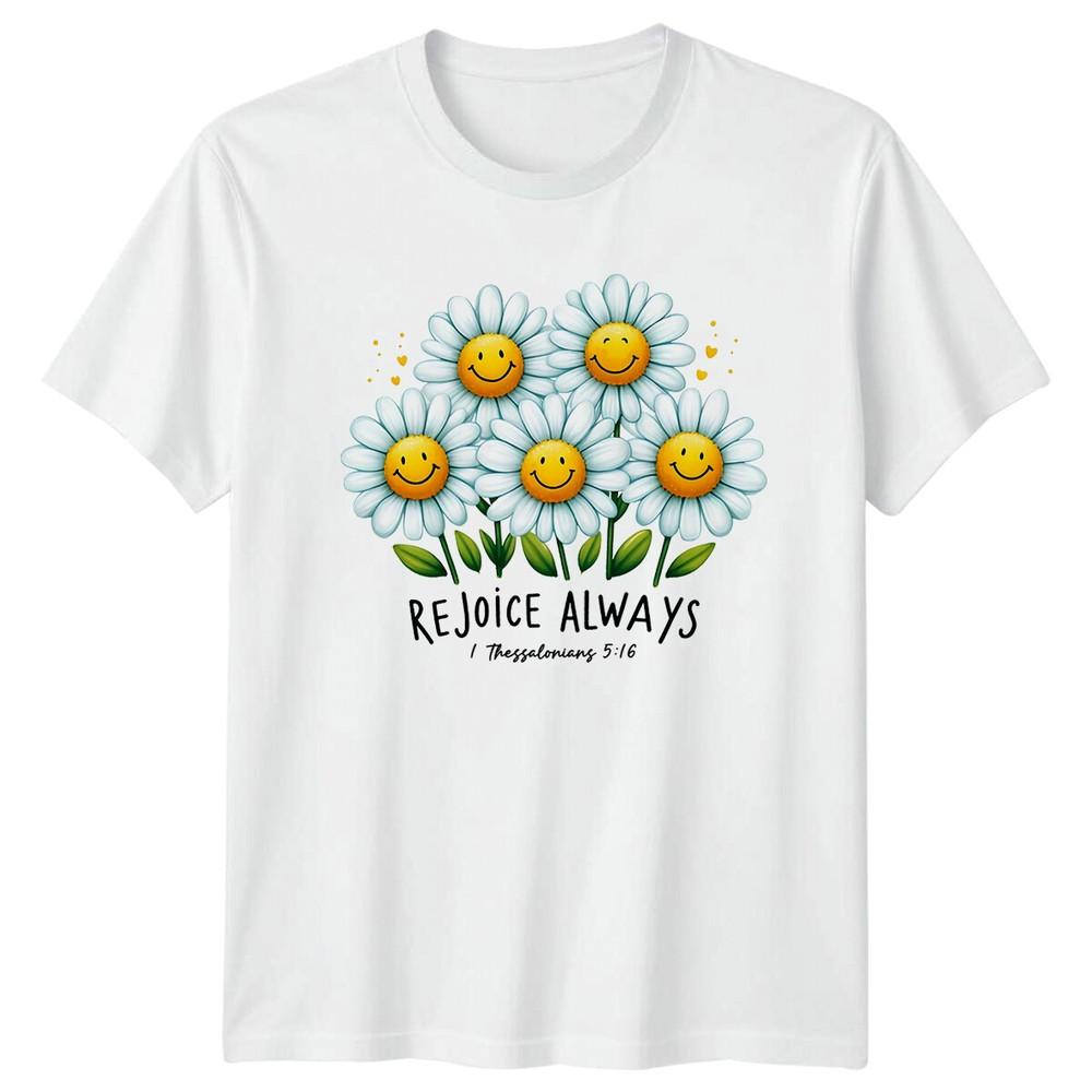 Rejoice Always Daisy TShirt 1 Thessalonians 516 Christian Faith S