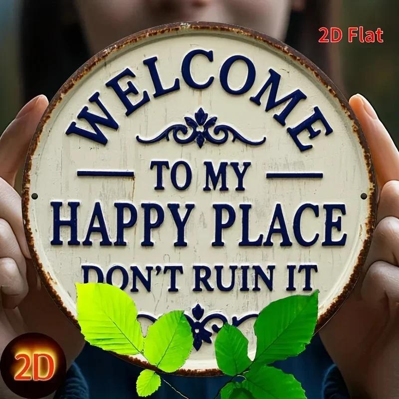 2D Plane Design, 1 Piece - a Rustic Style Welcoming Wooden Sign and Logo, "Welcome to My Happy Place. Don't Spoil This Beauty."